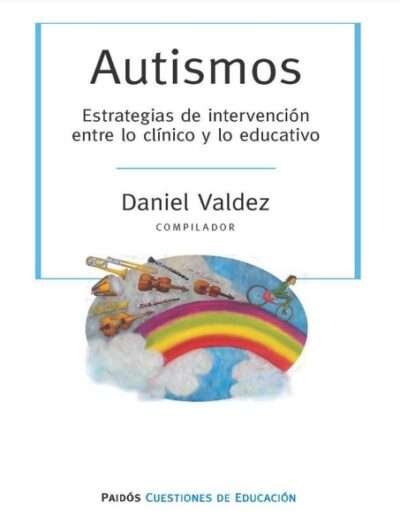 Protegido: Autismos. Estrategias de intervención entre lo clínico y lo educativo