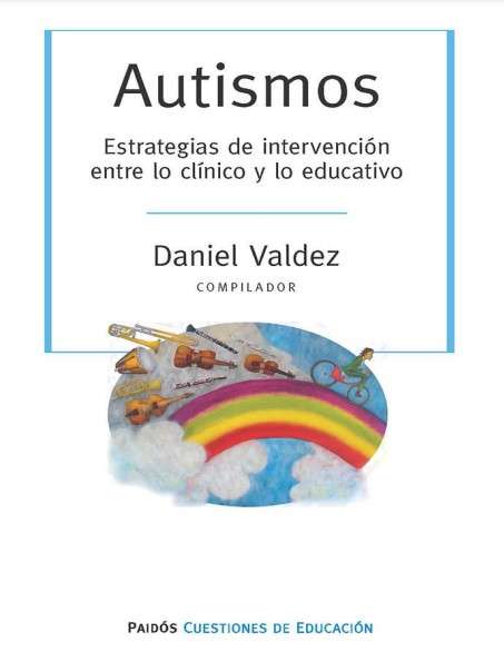 Autismos. Estrategias de intervención entre lo clínico y lo educativo 6