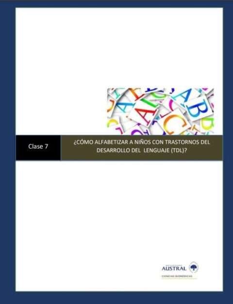 Protegido: ¿CÓMO ALFABETIZAR A NIÑOS CON TRASTORNOS DEL DESARROLLO DEL LENGUAJE (TDL)?