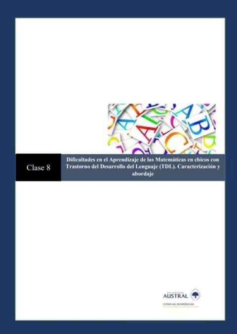 Protegido: Dificultades en el Aprendizaje de las Matemáticas en chicos con Trastorno del Desarrollo del Lenguaje (TDL). Caracterización y abordaje
