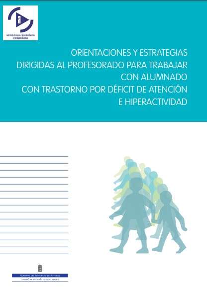 Orientaciones y estrategias dirigidas al profesorado para trabajar con alumnado con trastorno por déficit de atención e hiperactividad 10