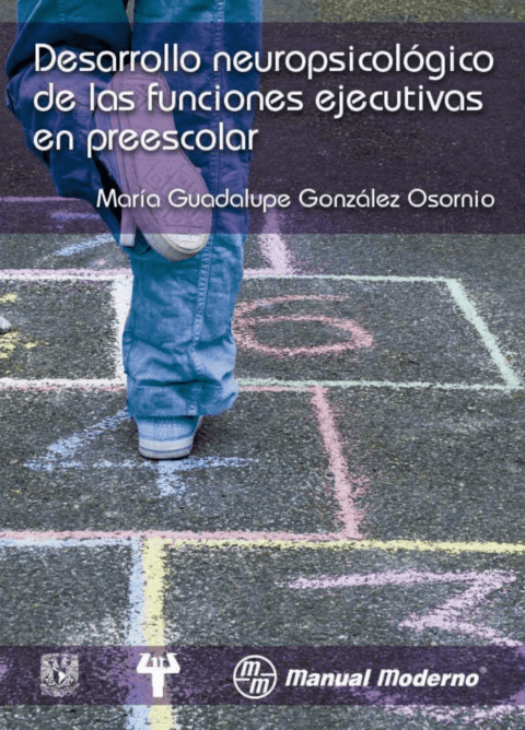 Protegido: Desarollo neuropsicológico de las funciones ejecutivas en el preescolar